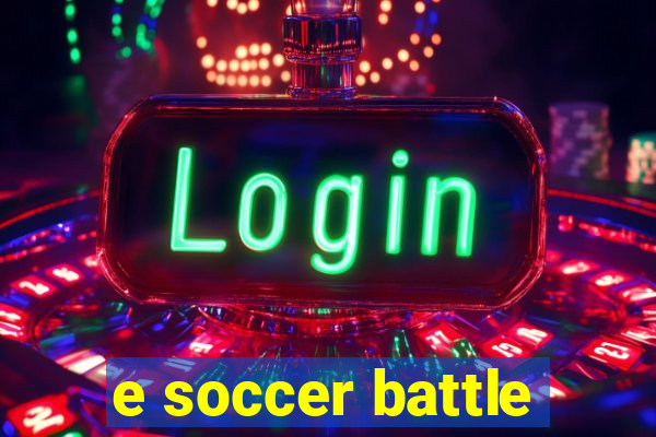 e soccer battle